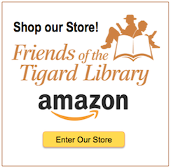 Friends of the Tigard Library Amazon Shop Our Store graphic